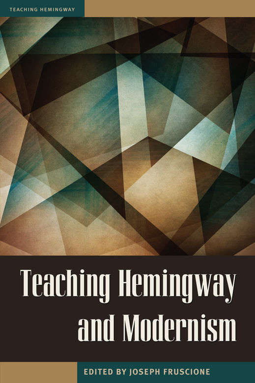 Book Cover: Teaching Hemingway and Modernism